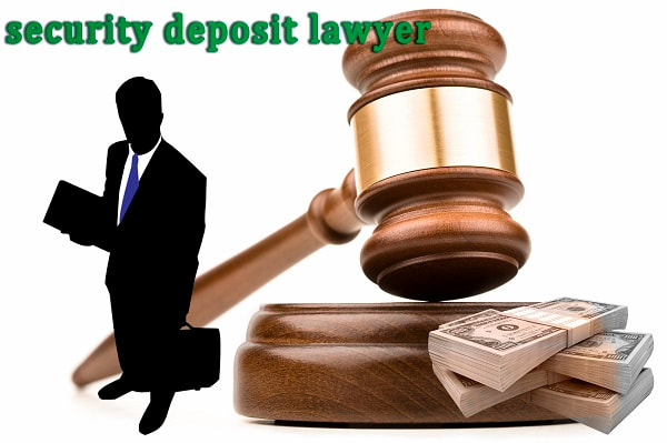 security deposit lawyer